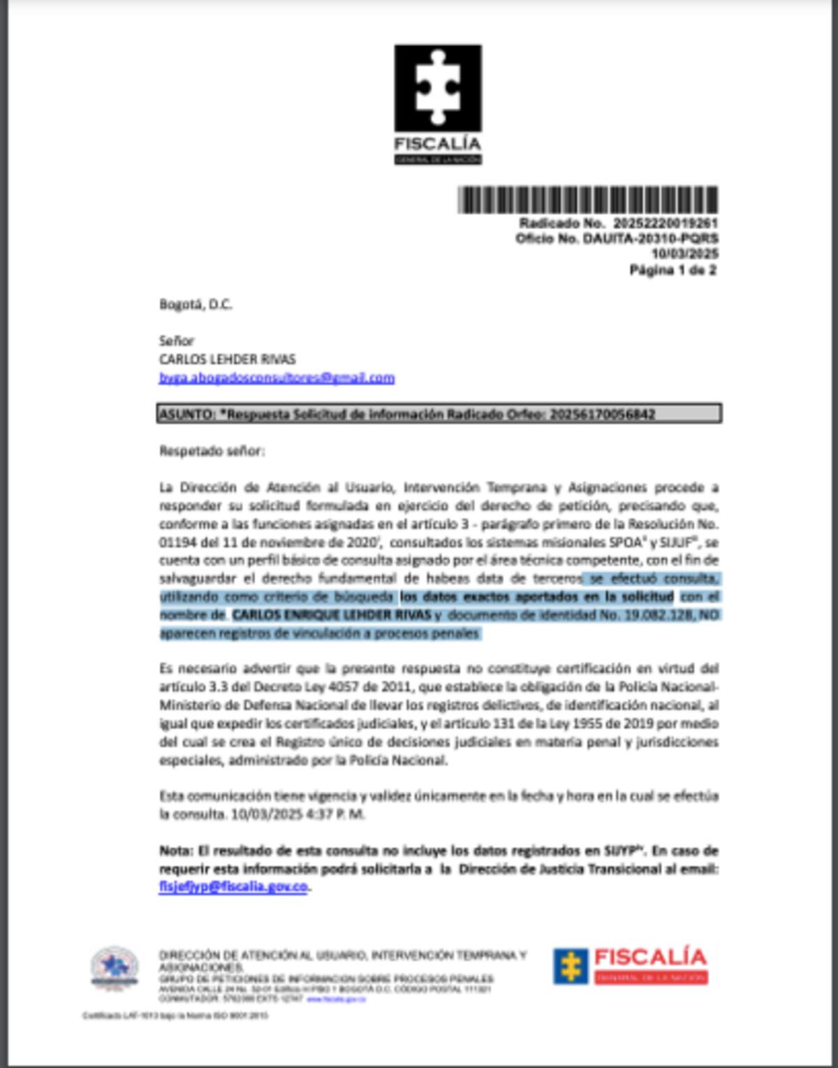 La abogada de Carlos Ledher asegura que él no tiene requerimientos judiciales en el país.