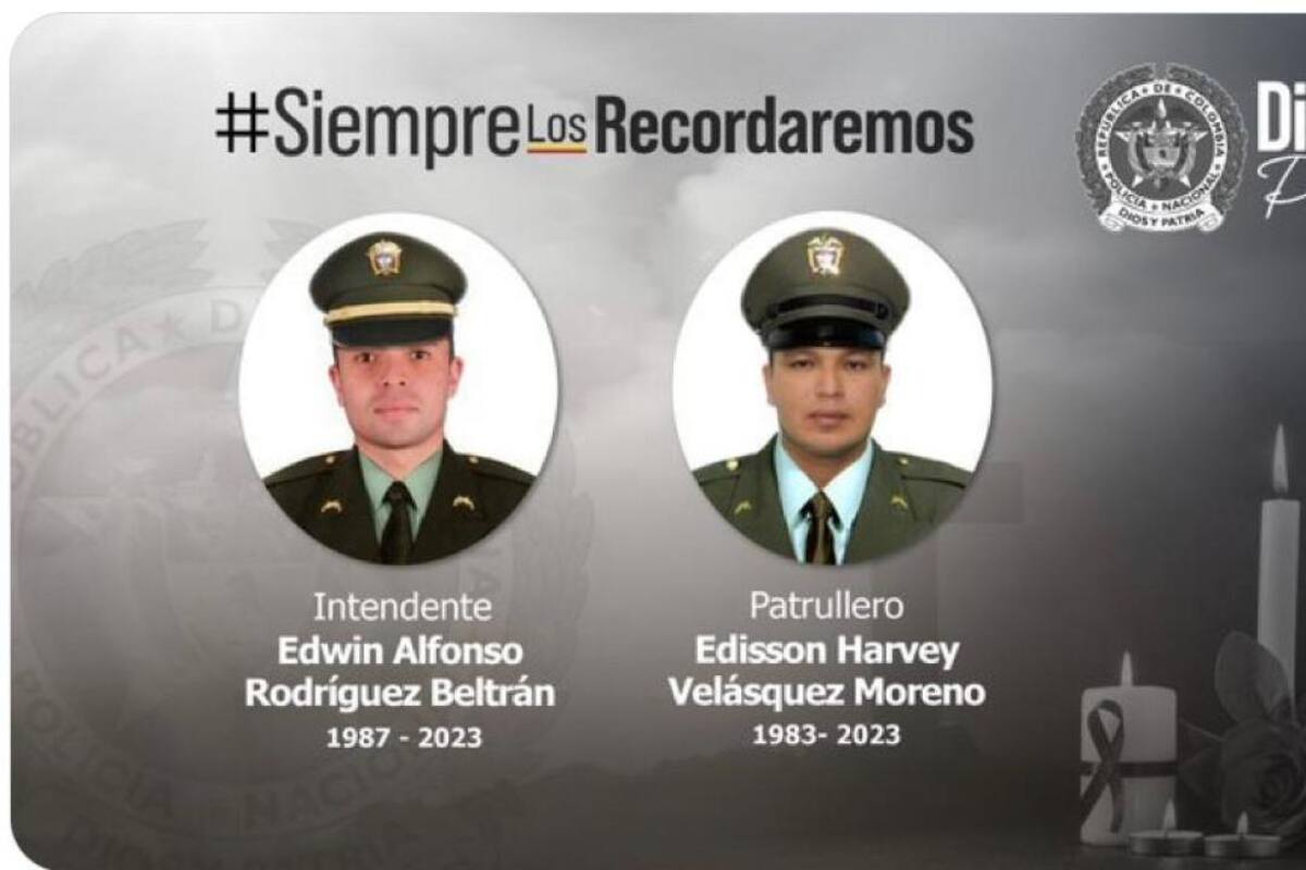 Las víctimas fatales fueron identificadas como el intendente Edwin Alfonso Rodríguez Beltrán y el patrullero Edisson Mauricio Velázquez Moreno. FOTO: CORTESÍA.