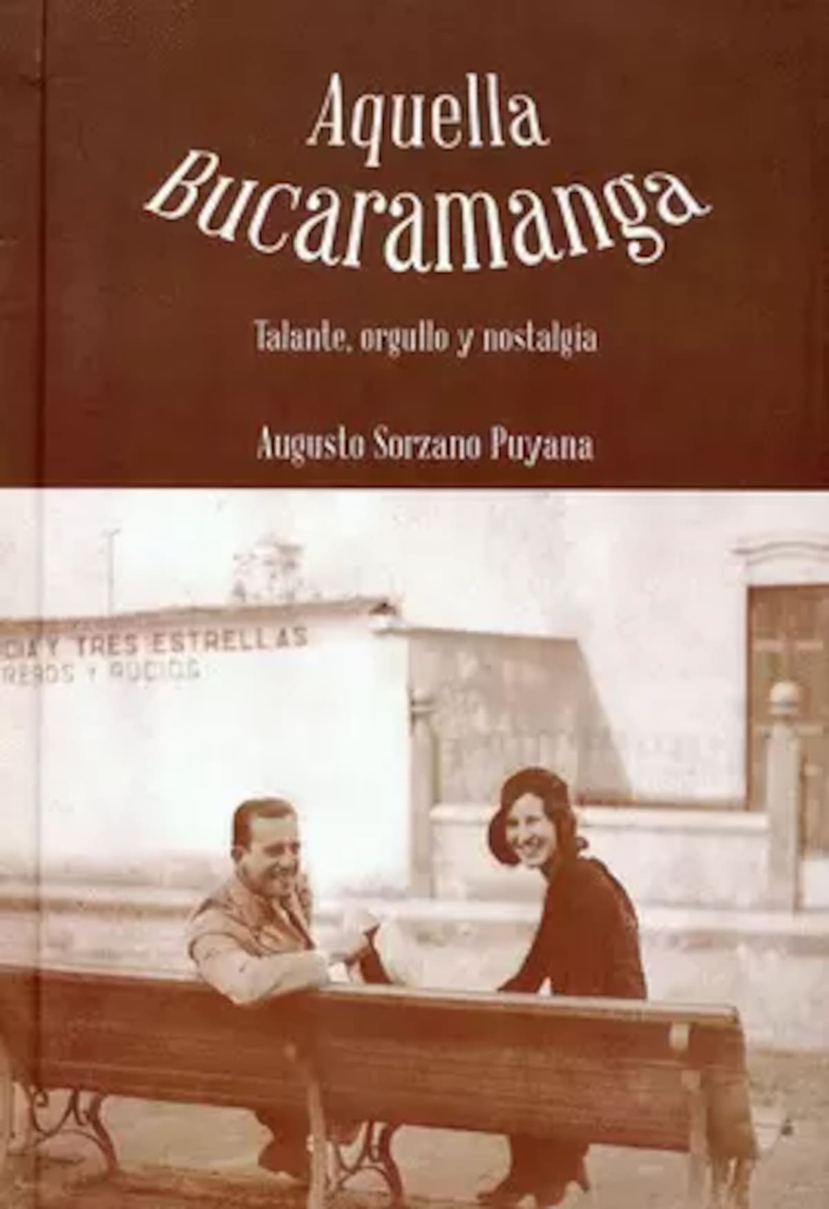 La transformación de Bucaramanga narrada desde sus raíces históricas.