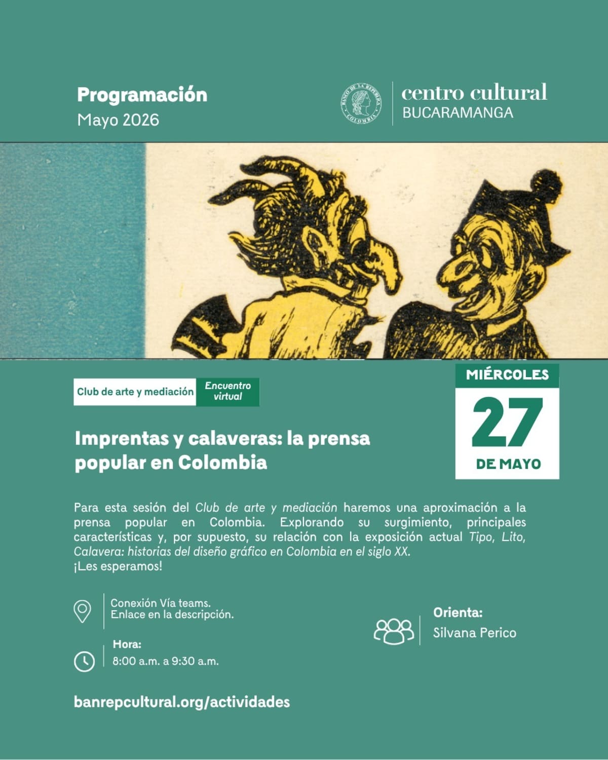 El Centro Cultural del Banco de la República realizará una nueva sesión virtual del Club de arte y mediación titulada “Imprentas y calaveras: la prensa popular en Colombia”, un espacio para explorar el surgimiento y las características de este tipo de publicaciones en el país.