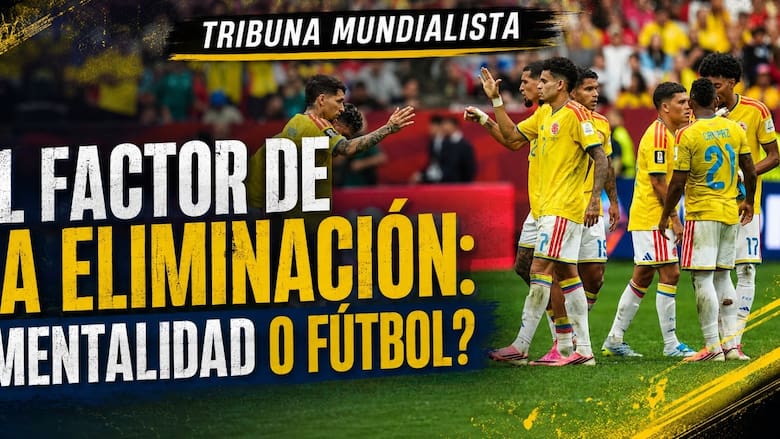 En vivo: ¿Quién fue el gran responsable? Las decisiones que tienen a Colombia fuera del Mundial 2026