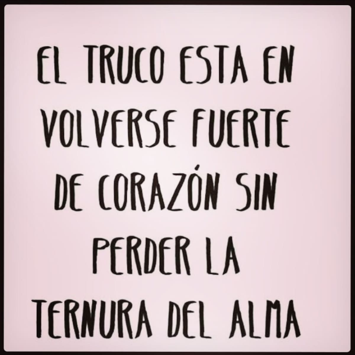 Mensaje con todo el corazón.