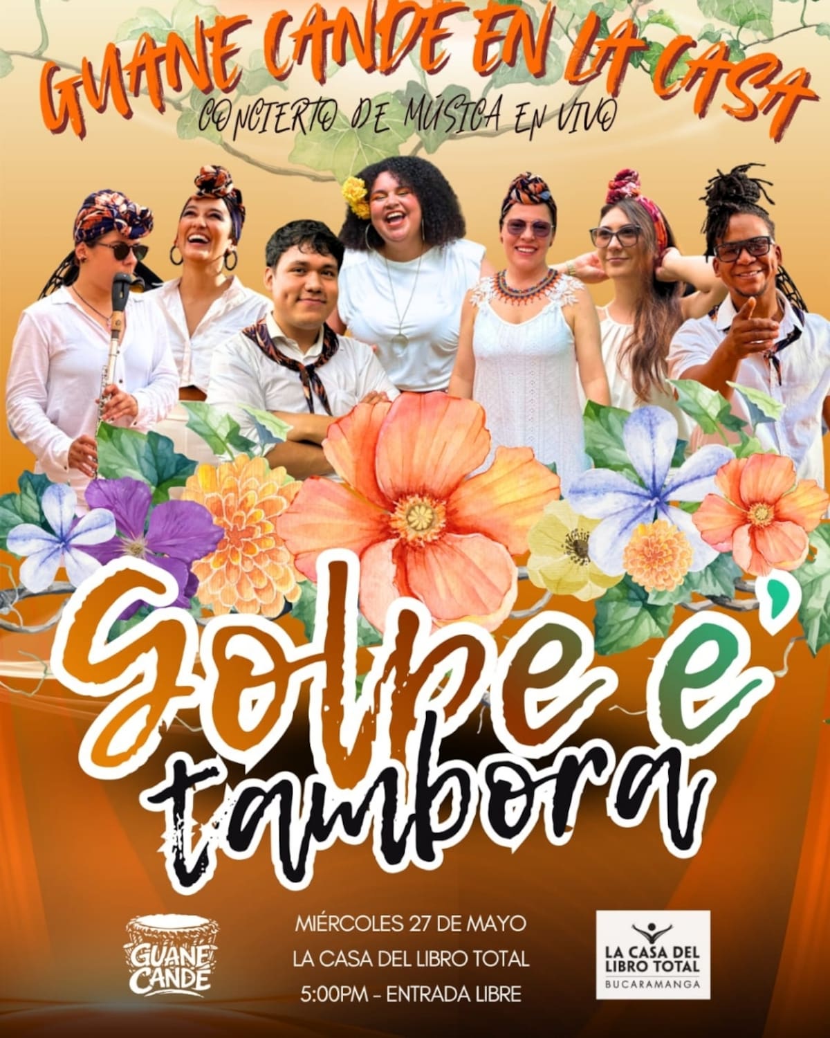 La agrupación santandereana Guane Candé llega a El Libro Total con Golpe e’ Tambora, un concierto íntimo donde la música afrocolombiana dialoga con nuevas sonoridades, construyendo un puente entre la raíz y la creación contemporánea.