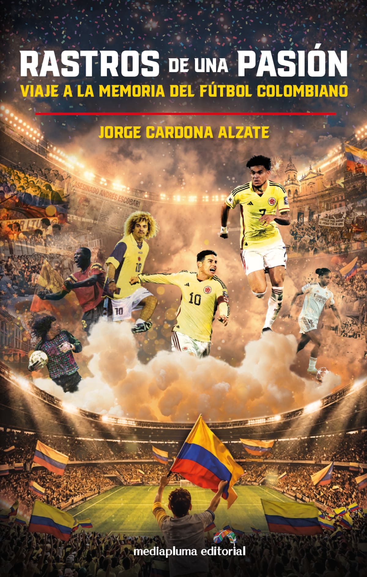 El periodista y escritor Jorge Cardona Alzate presenta Rastros de una pasión, un libro que recorre los momentos más importantes del fútbol colombiano y los conecta con la historia social del país, desde Italia 90 hasta el Mundial de Brasil 2014 y el crecimiento del fútbol femenino. Foto suministrada/VANGUARDIA