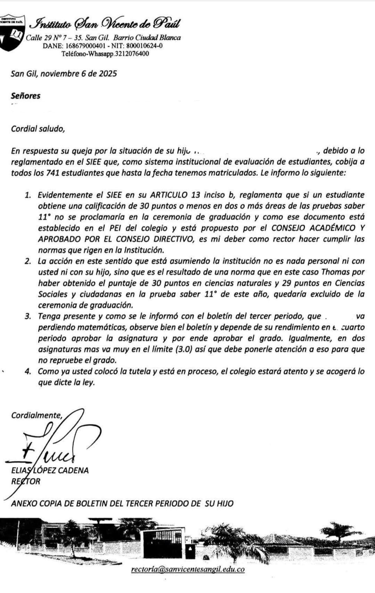 En esta comunicación, el rector del plantel educativo expone a los padres de familia los argumentos que, según él, justificaban la decisión de apartar al estudiante de la ceremonia de graduación. Con el fin de resguardar la privacidad y el buen nombre de las personas involucradas, se han omitido tanto la identidad del joven como la de sus acudientes.
