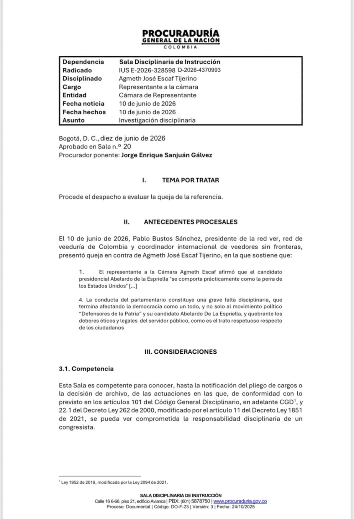 La Procuraduría abrió investigación disciplinaria al representante a la Cámara Agmeth Escaf por palabras agresivas contra el candidato presidencial Abelardo de la Espriella, con las que habría "traspasado los límites éticos en su condición de servidor público".