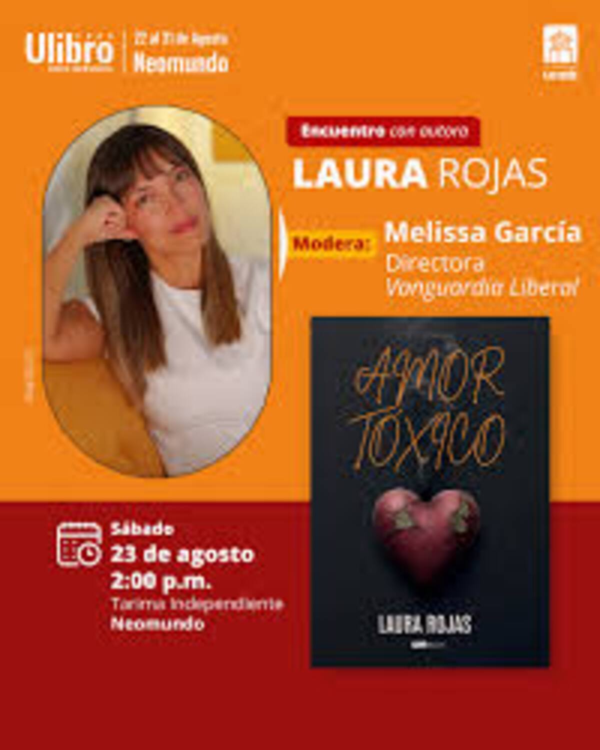 Laura Rojas se presentará en Ulibro. La moderación estará a cargo de la director de Vanguardia, Melissa García Neira.