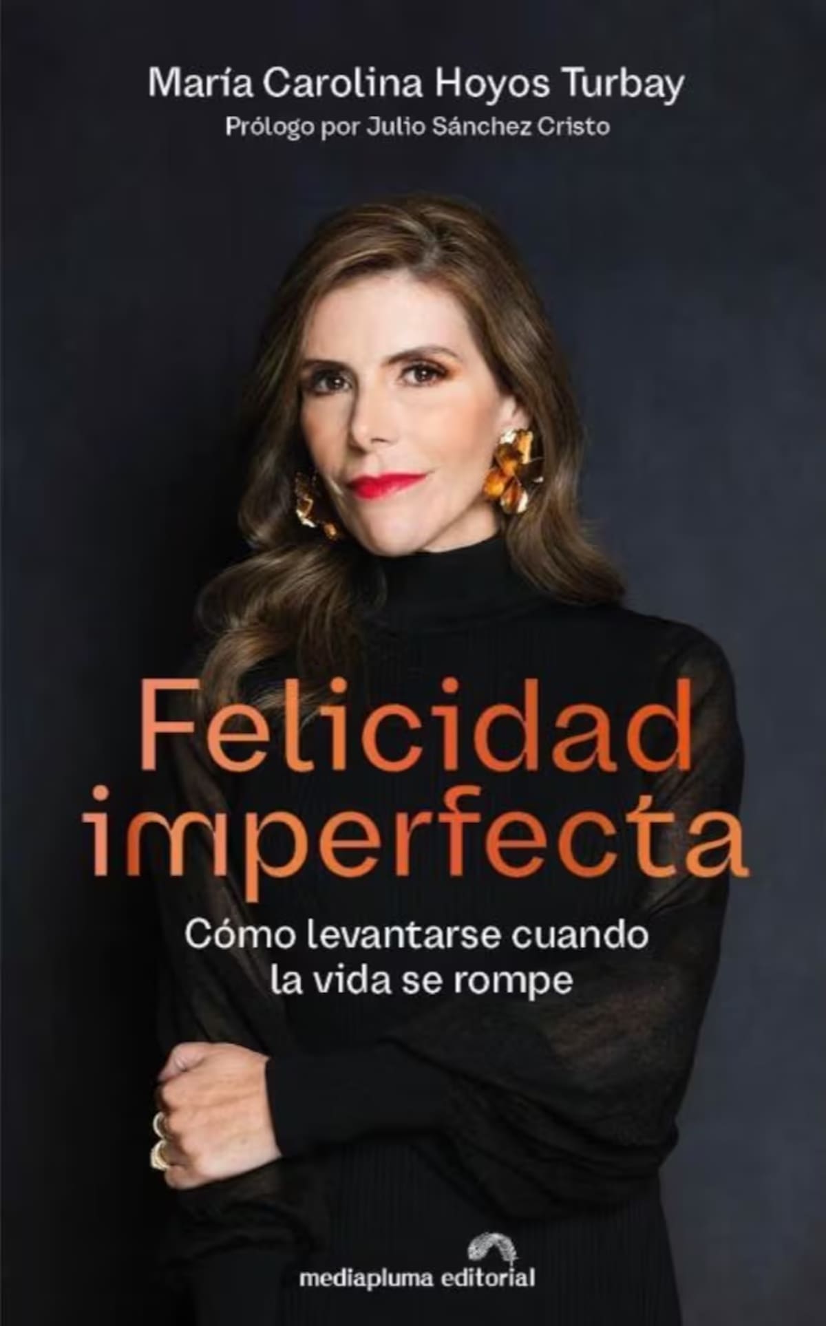 Un libro sobre cómo vivir con el dolor: María Carolina Hoyos Turbay lanza Felicidad imperfecta en la FILBo 2026. Foto suministrada/VANGUARDIA