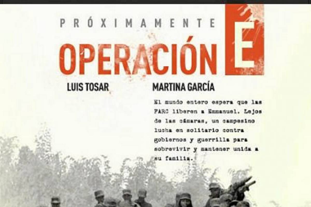 Los productores de "Operación E" afirman que "no gira en torno a Clara Rojas" (Foto: Tomada de Internet/ VANGUARDIA LIBERAL)