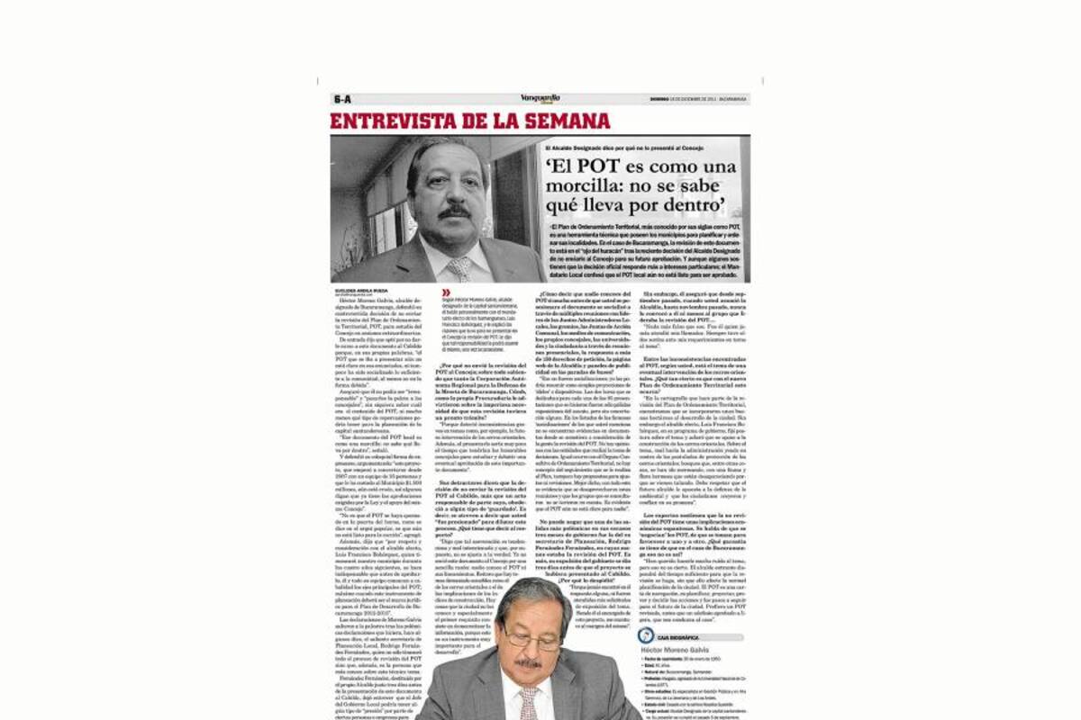 En la “Entrevista de la Semana”, la Página Bucaramanga presentó el domingo pasado las razones que esgrimió el Alcalde Designado para no presentar la revisión del POT al Concejo. (Foto: Archivo / VANGUARDIA LIBERAL)